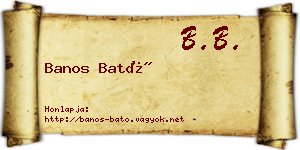 Banos Bató névjegykártya